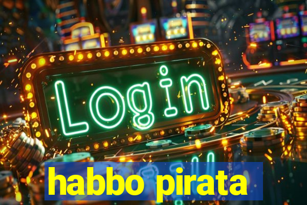 habbo pirata